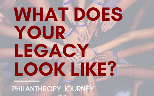 WHAT DOES YOUR LEGACY LOOK LIKE?